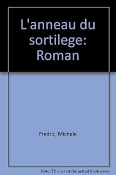 Paperback L'anneau du sortile`ge: Roman (French Edition) [French] Book