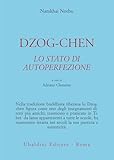 Dzog-chen. Lo stato di autoperfezione