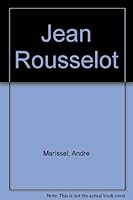 Jean Rousselot B0014U6ITW Book Cover
