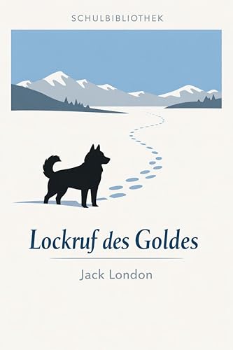  Lockruf des Goldes (German Edition)