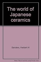 The world of Japanese ceramics 4770010419 Book Cover