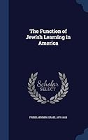 The Function of Jewish Learning in America 1297904796 Book Cover