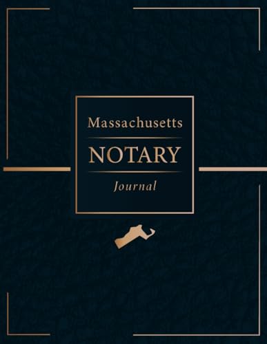Massachusetts Notary Public Journal: Professional Notary Public Log, Record Book | For Notarial Acts For Massachusetts And All Other States ... Records Per Page; 120 Pages With 240 Entries)