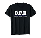 C.P.D Retired Police Officer T-Shirt - Chicago PD Gift