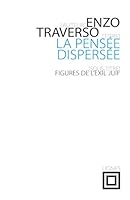 La pensée dispersée. Figures de l'exil judéo-allemand 2355261911 Book Cover