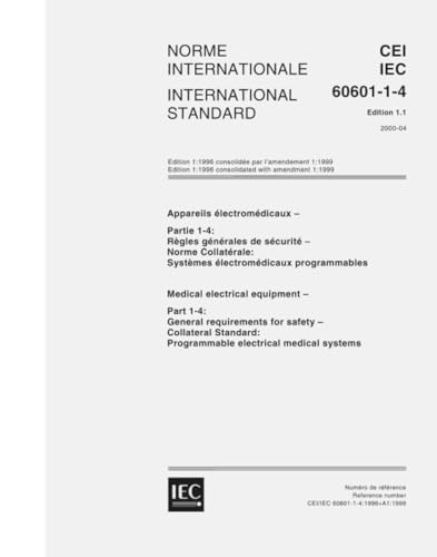 IEC 60601-1-4 Ed. 1.1 b:2000, Medical electrical equipment - Part 1-4: General requirements for safety - Collateral Standard: Programmable electrical medical systems