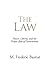 The Law: Power, Liberty, and the Proper Role of Government