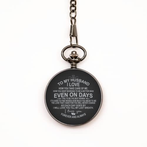 to My Husband Black Pocket Watch - Gift for Husband from Wife - Valentine's Day Anniversary Wedding Birthday