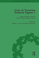 Lives of Victorian Political Figures, Part I, Volume 3: Palmerston, Disraeli and Gladstone by Their Contemporaries 1138754773 Book Cover