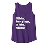 Dildos, butt plugs, and lube. Oh my! Tank Top