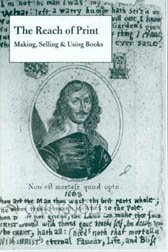 The Reach of Print: Making, Selling, and Using Books