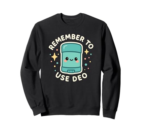 Divertido Personaje Desodorante Remember To Use Deo Sudadera
