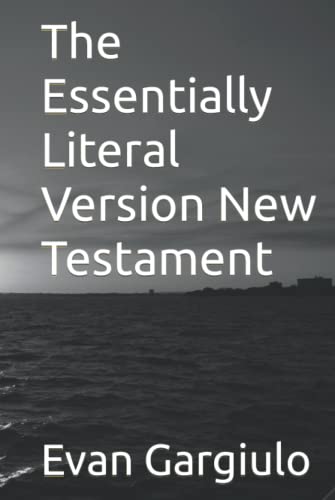 The Essentially Literal Version New Testament
