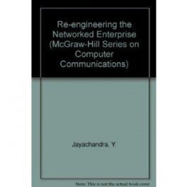 Hardcover Re-Engineering the Networked Enterprise (The McGraw Hill Systems Design & Implementation) Book