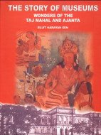 Punthi Pustak The Story of Museums: Wonders of the Taj Mahal and Ajanta