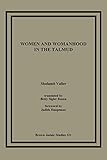 Women and Womanhood in the Talmud (Brown Judaic Studies, No 321)
