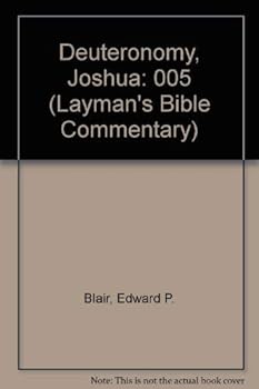 Paperback The Book of Deuteronomy/the Book of Joshua (The Layman's Bible Commentary) Book