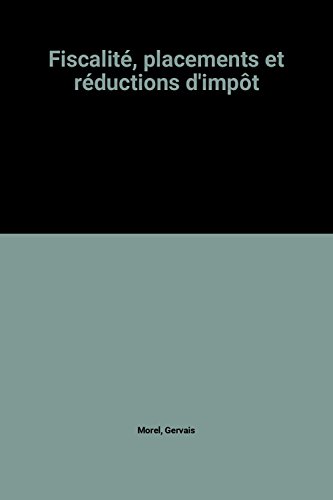 Fiscalité, placements et réductions d'impôt