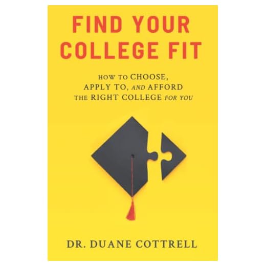 Find Your College Fit: How To Choose, Apply To, and Afford the Right College For You