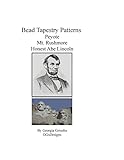 Bead Tapestry Patterns Peyote Mt. Rushmore Honest Abe Lincoln