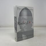 Radical Son: A Journey Through Our Times from Left to Right