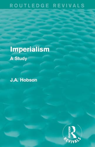 Imperialism: A Study 1138644862 Book Cover