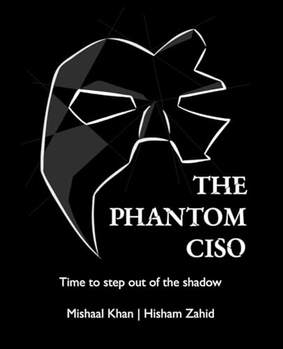 The Phantom CISO: Time to step out of the shadow