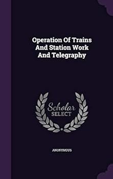 Hardcover Operation Of Trains And Station Work And Telegraphy Book