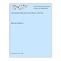 Die berühmten ME 109 und ihre Piloten 1939 - 1945 3893505571 Book Cover