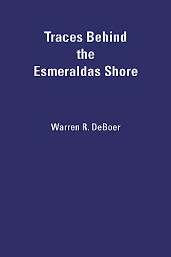 Traces Behind the Esmeraldas Shore (English Edition)