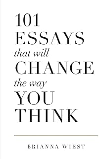 101 Essays That Will Change The Way You Think