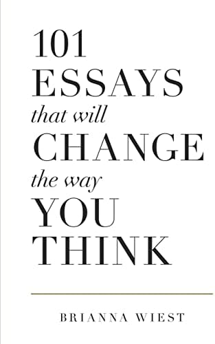 101 Essays That Will Change The Way You Think