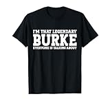 Burke Surname Funny Team Family Last Name Burke T-Shirt