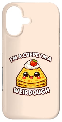 Im A Crepe Im A Weirdough ���킢���H�ו� �ʟ������킢���A�[�g �X�}�z�P�[�X iPhone 17 �p