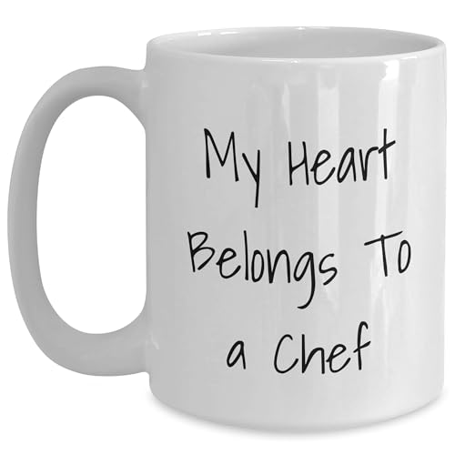 My Heart Belongs to a Chef, White Coffee Mug, Birthday Unique Gifts from Friends for Chef