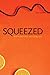 Squeezed: What You Don't Know About Orange Juice (Yale Agrarian Studies Series)
