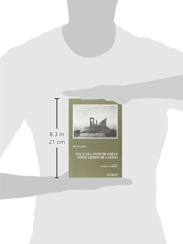 Noi e gli antichi greci. nove giorni di latino