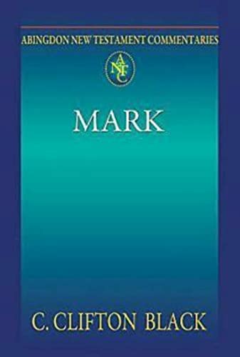Abingdon New Testament Commentaries: Mark Paperback – Illustrated, October 1, 2011