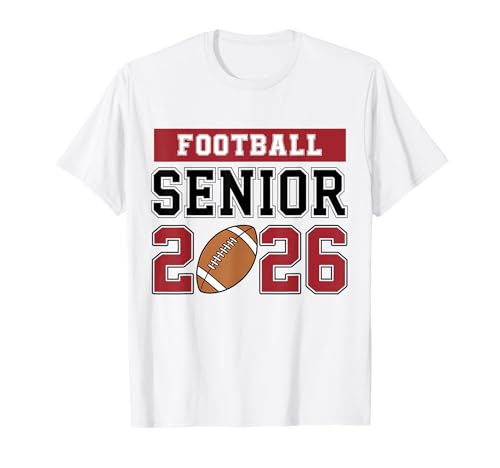 Football Senior 2026 Football Class of 2026 Graduation T-Shirt