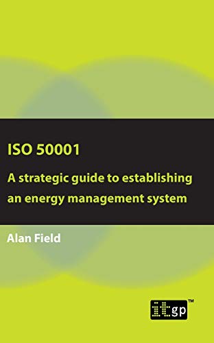 Iso 50001: A Strategic Guide to Establishing an Energy Management System Gratuit