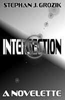 Intersection: A Novelette 1719816395 Book Cover