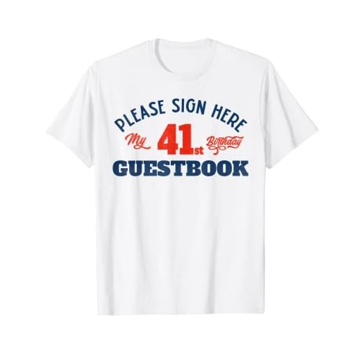 Libro de visitas de mi cumpleaños 41: 41 regalos de cumpleaños para mujeres Camiseta