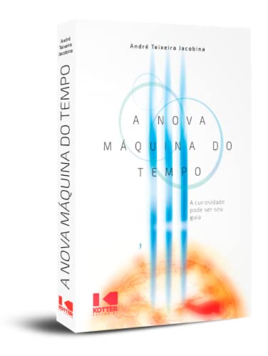 A nova máquina do tempo: