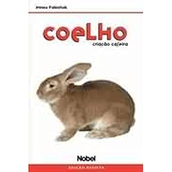 Coelho. Criação Caseira