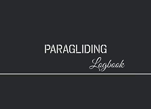 Paragliding Logbook: Paraglider logbook | Fillable Notebook 8,25x6 inches|100 pages| Perfect for logging flight data and improving pilot safety |Ideal gift for a paragliding fan