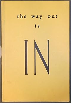 Paperback The Way Out Is IN Book