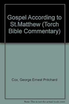 Gospel According to St. Matthew (Torch Bible Commentary)