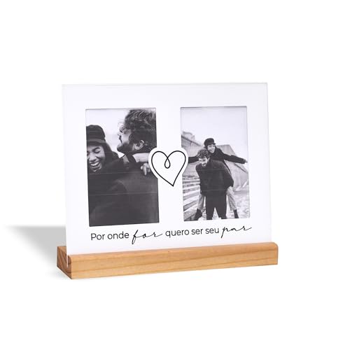 Porta-retrato “Por onde for quero ser seu par”