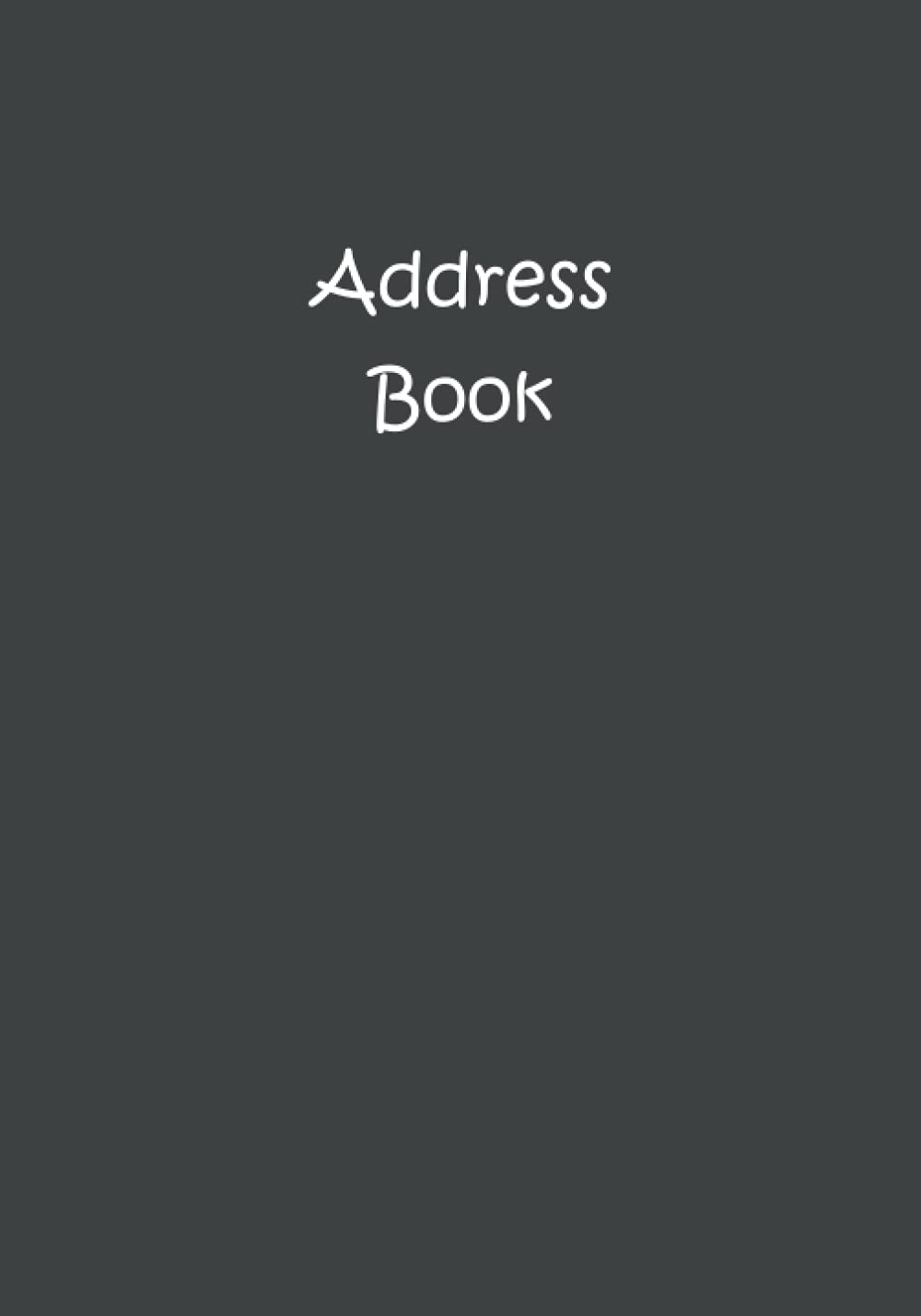 Address Book: Log book to Record Addresses, Birthdays, Number phones, Emails and Notes (Alphabetically sorted)