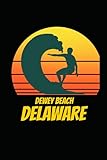 DEWEY BEACH delaware: beach journal for writing down thoughts for anyone that loves beach vacations and surfing